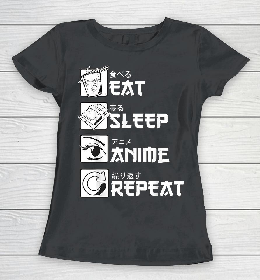 Eat Sleep Anime Repeat Women T-Shirt