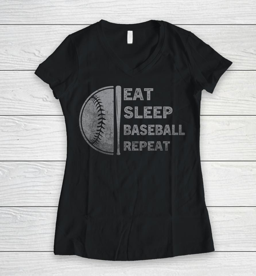 Eat Sleep Baseball Repeat Baseball Player Funny Baseball Women V-Neck T-Shirt
