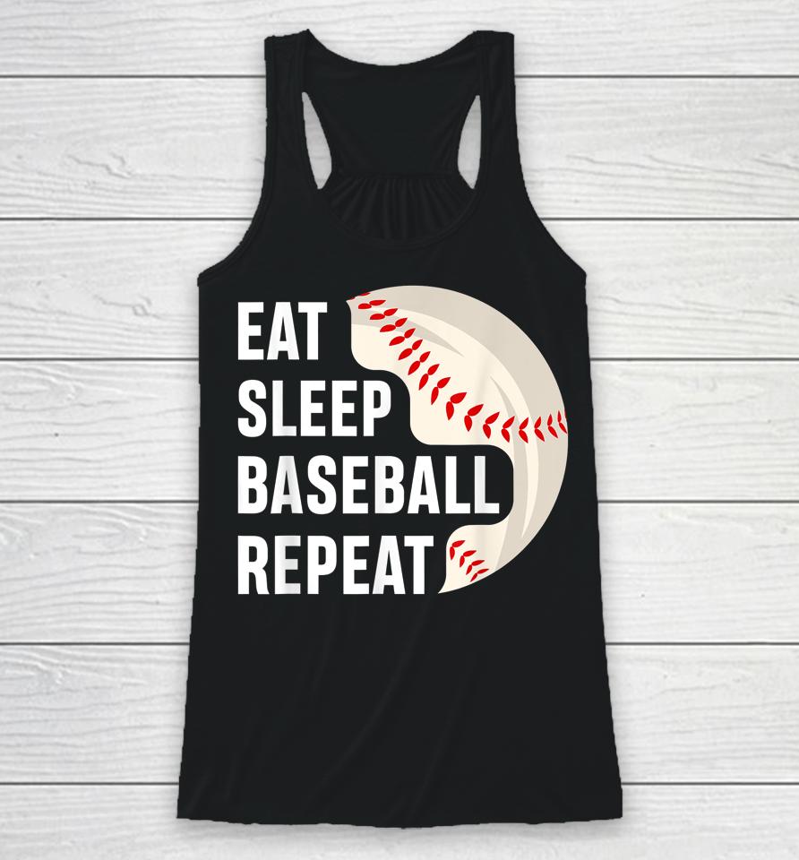 Eat Sleep Baseball Repeat Baseball Player Racerback Tank