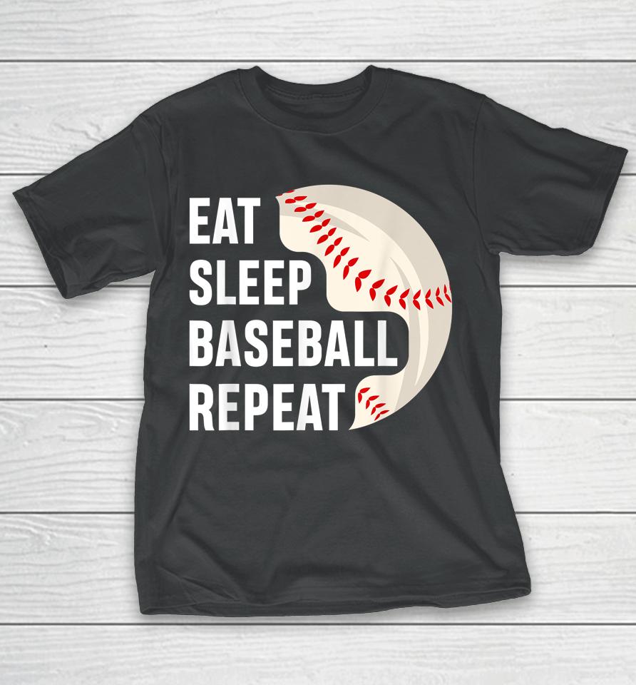 Eat Sleep Baseball Repeat Baseball Player T-Shirt
