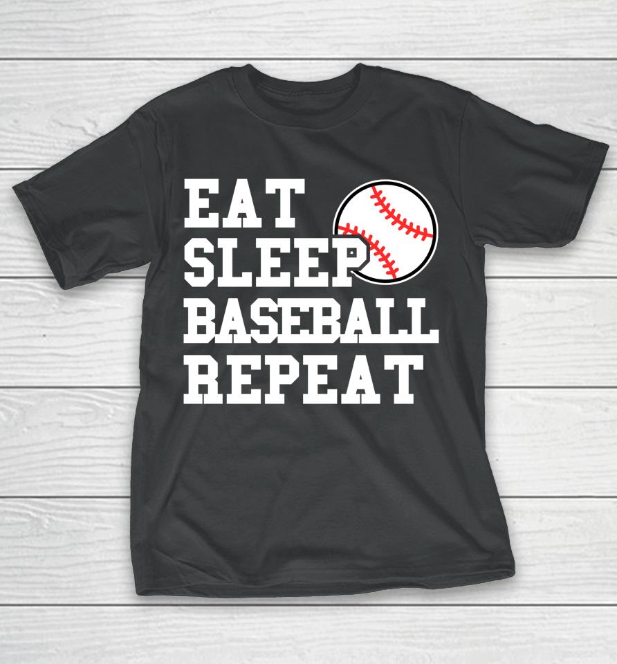 Eat Sleep Baseball Repeat T-Shirt