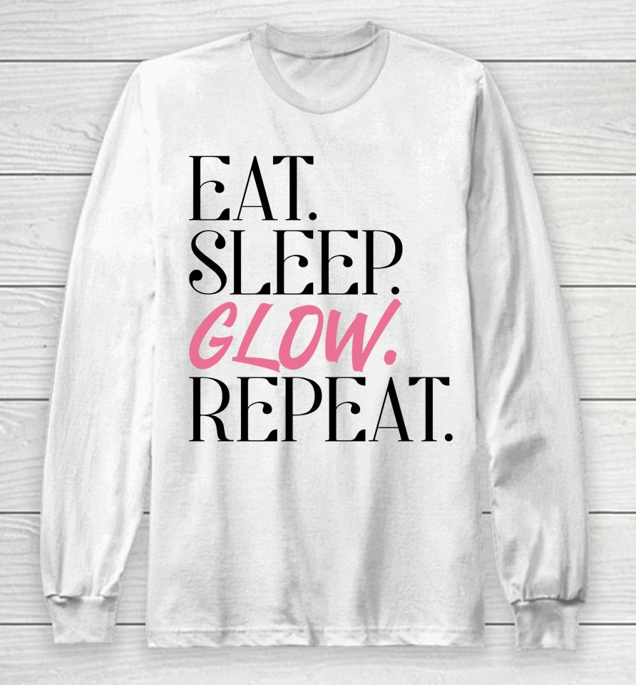 Eat Sleep Glow Repeat Esthetician Skincare Glow Long Sleeve T-Shirt