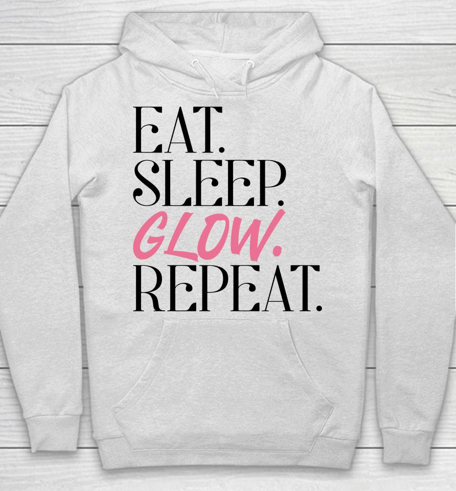 Eat Sleep Glow Repeat Esthetician Skincare Glow Hoodie