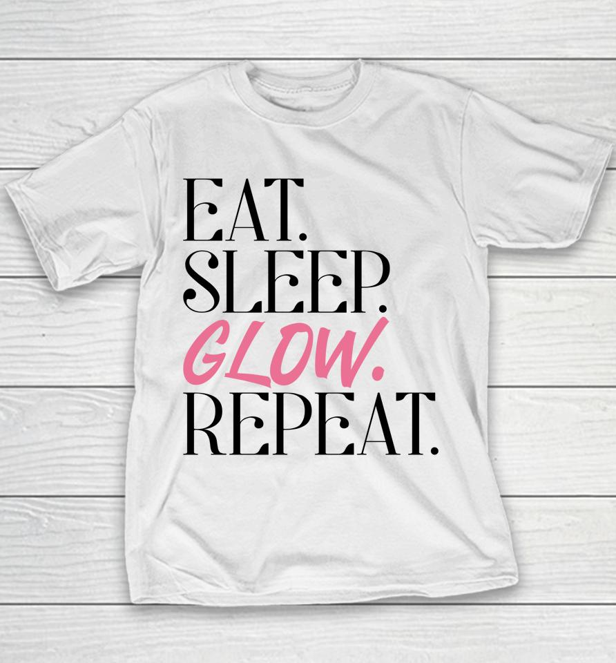 Eat Sleep Glow Repeat Esthetician Skincare Glow Youth T-Shirt