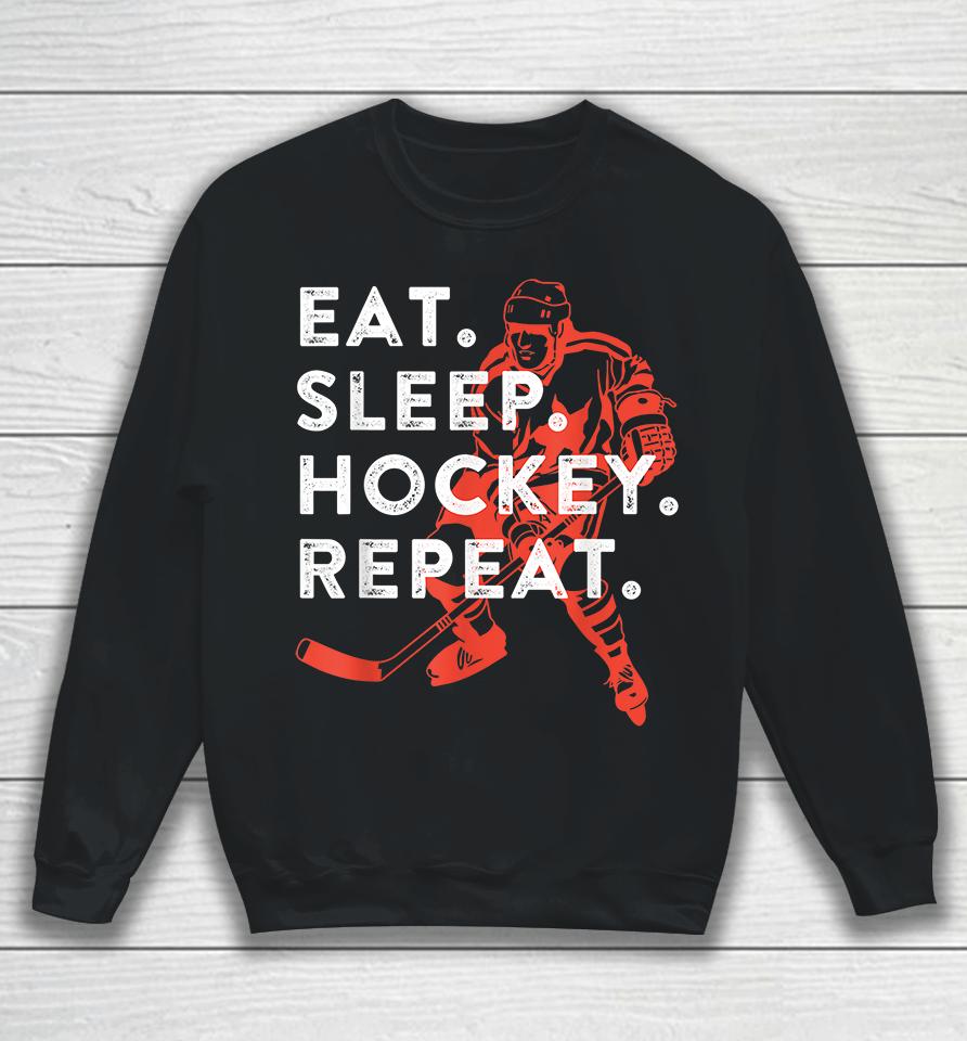 Eat Sleep Hockey Repeat Sweatshirt