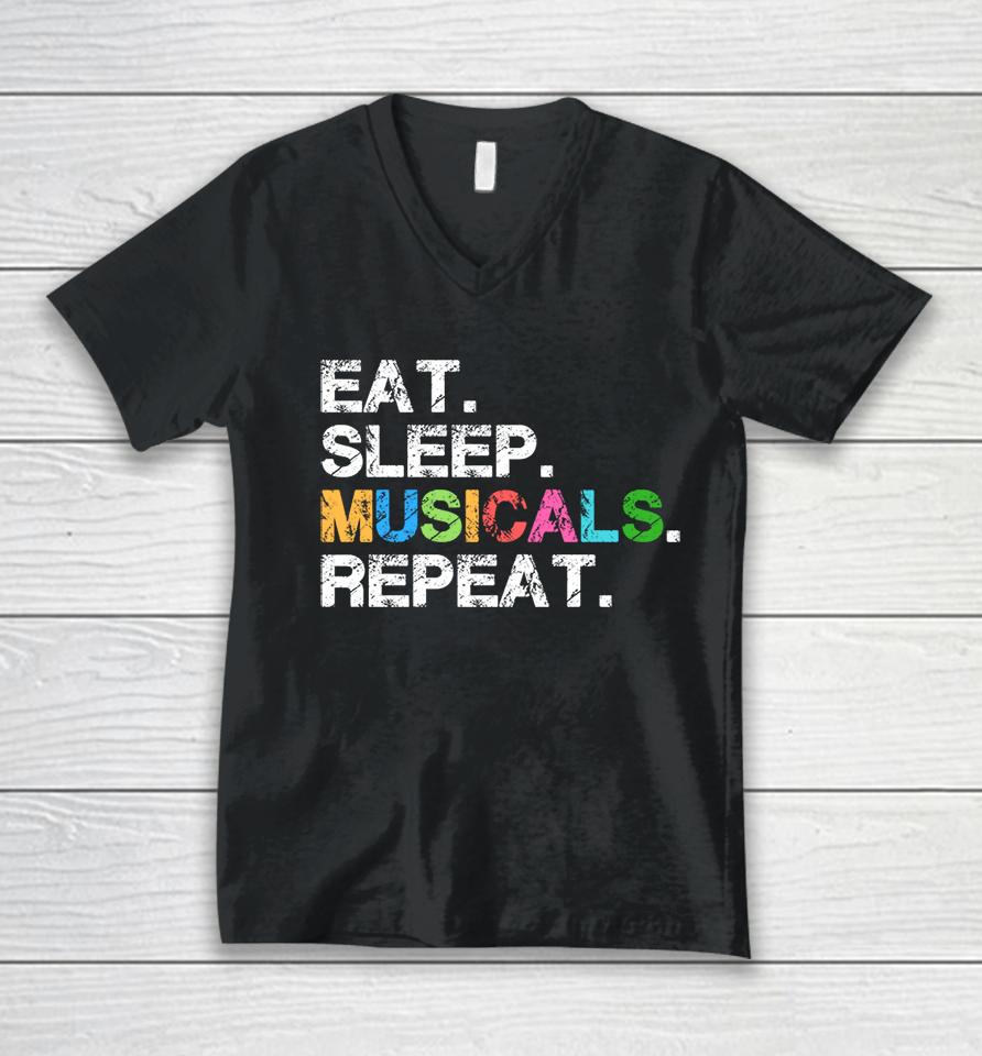 Eat Sleep Musicals Repeat Unisex V-Neck T-Shirt