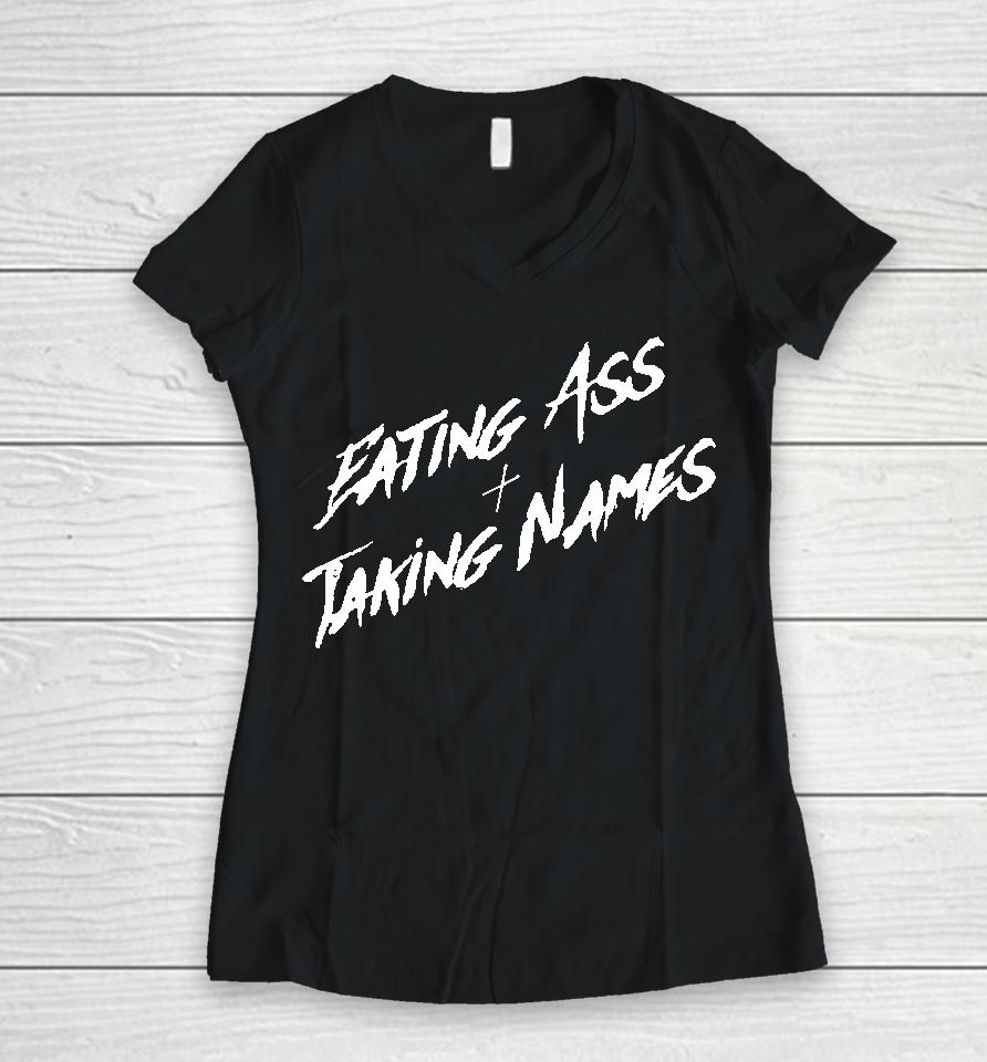 Eating Ass And Taking Names Women V-Neck T-Shirt