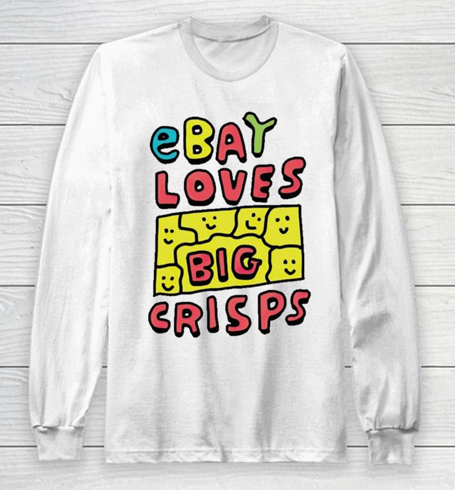 Ebay Loves Big Crisps Long Sleeve T-Shirt