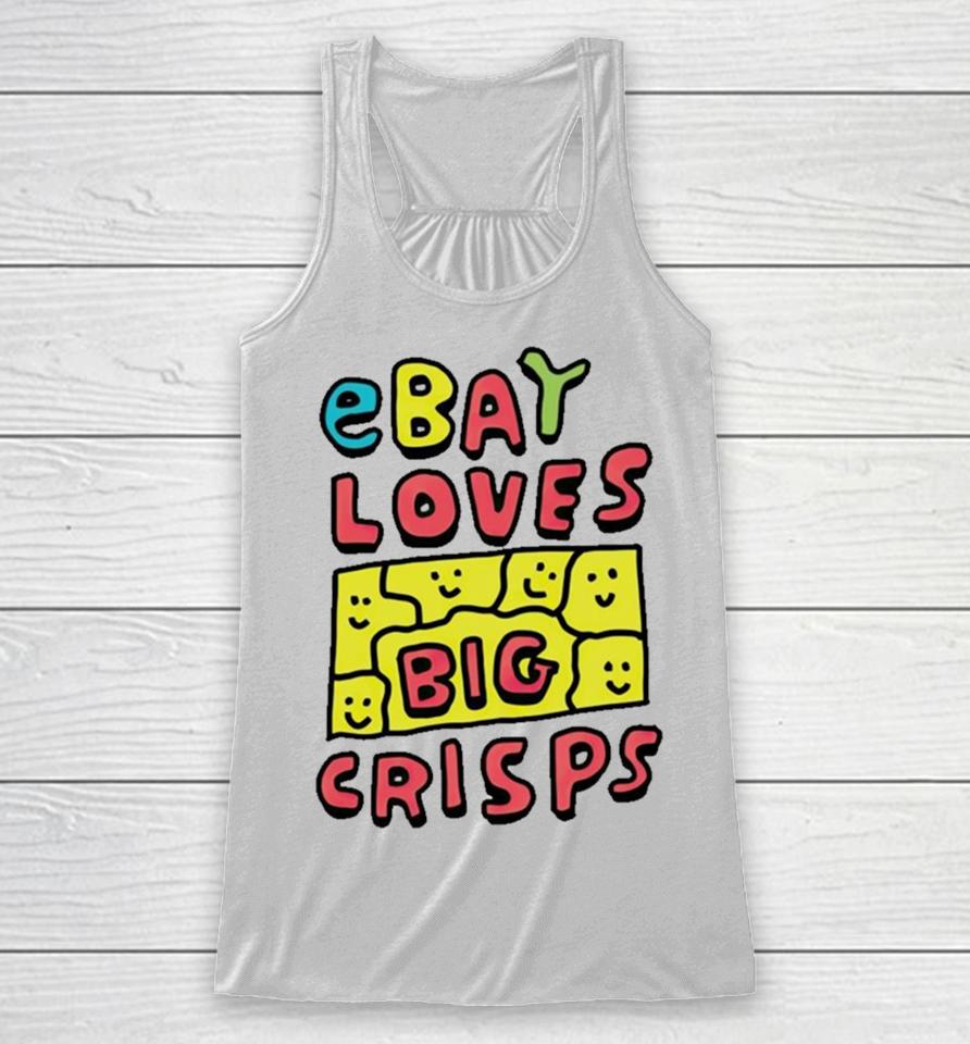 Ebay Loves Big Crisps Racerback Tank