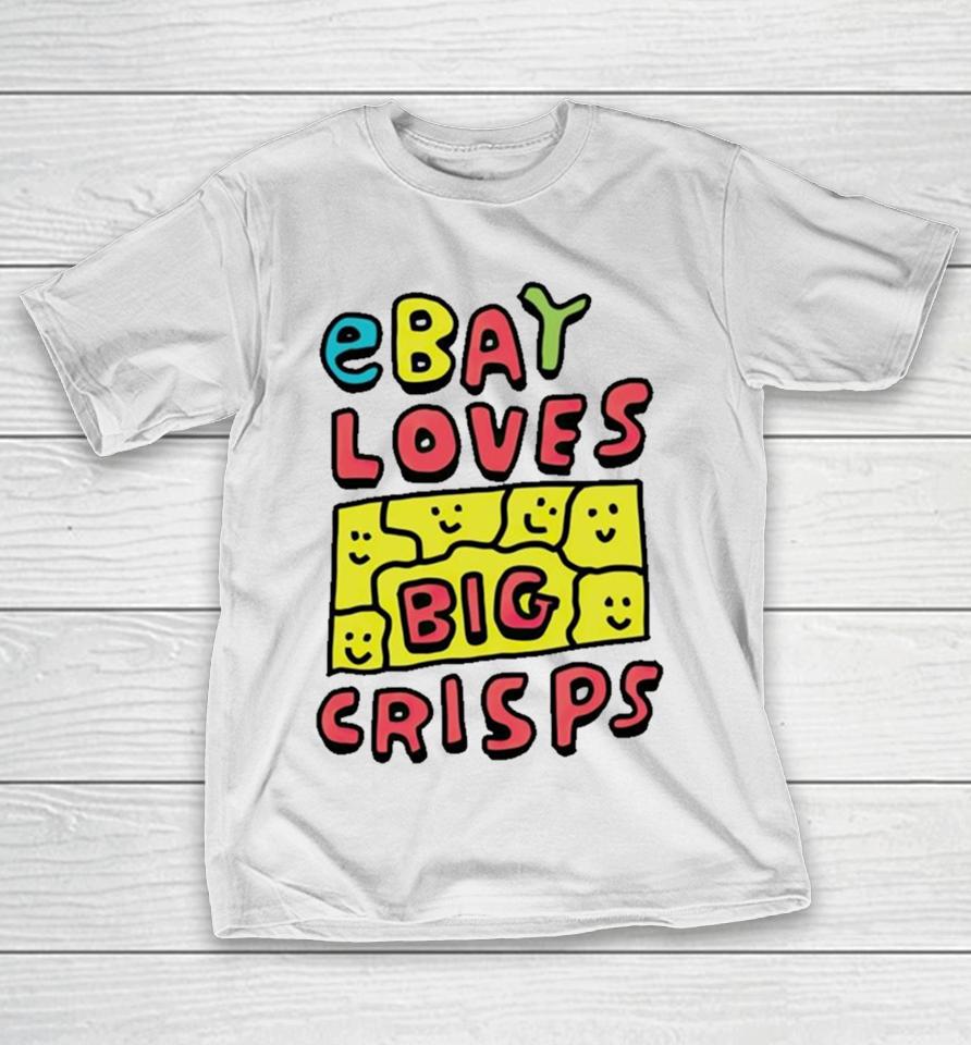 Ebay Loves Big Crisps T-Shirt