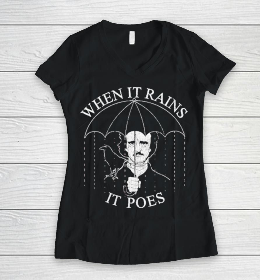 Edgar Allan Poe Umbrella When It Rains It Poes Women V-Neck T-Shirt