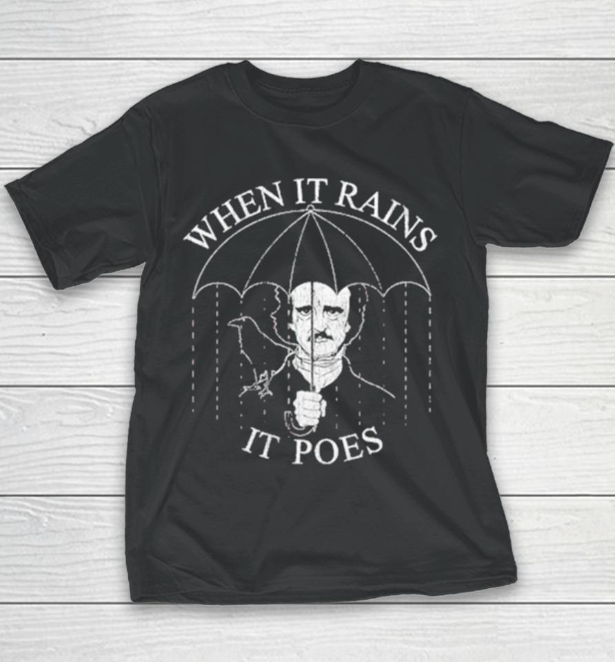 Edgar Allan Poe Umbrella When It Rains It Poes Youth T-Shirt