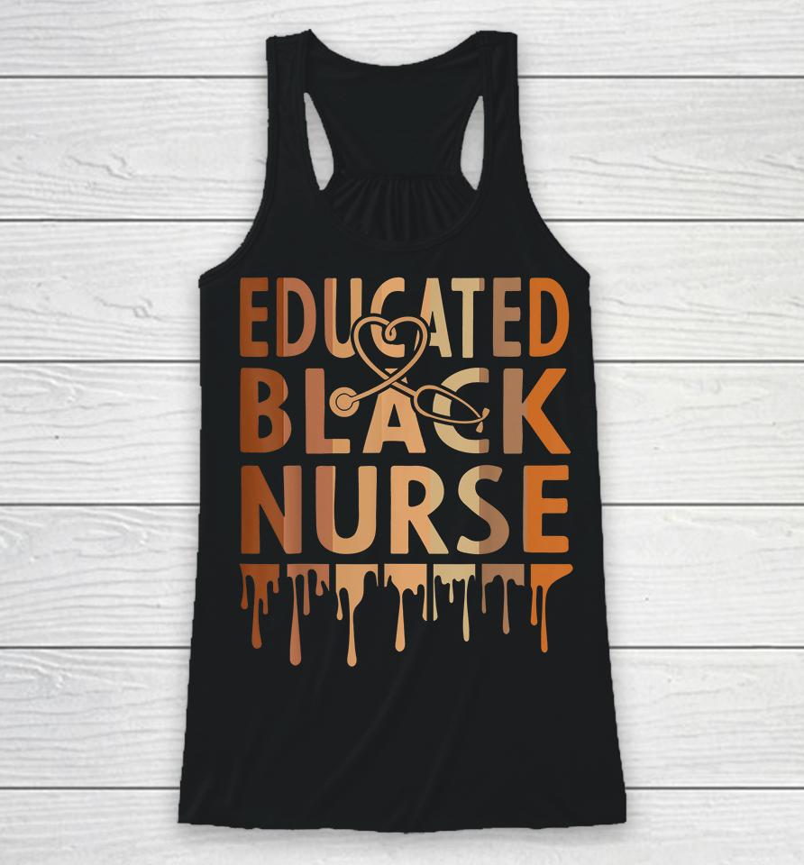 Educated Black Nurse Melanin Racerback Tank