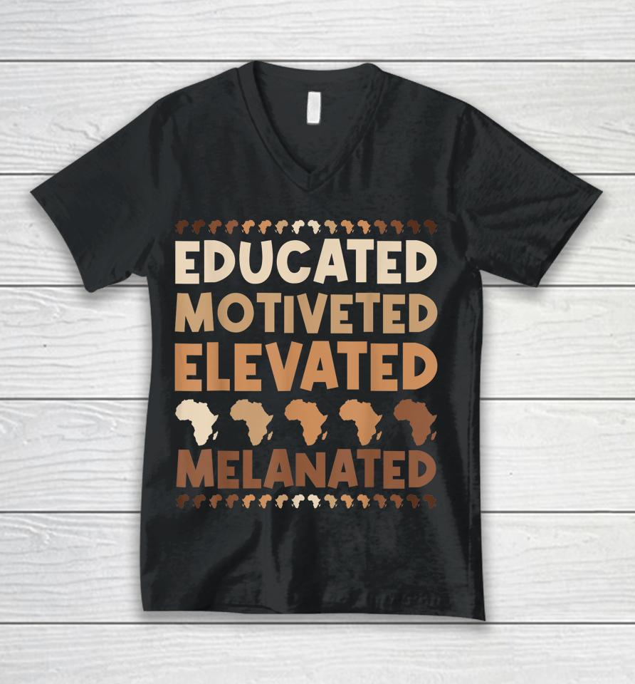 Educated Motivated Elevated Melanated Black History Month Unisex V-Neck T-Shirt