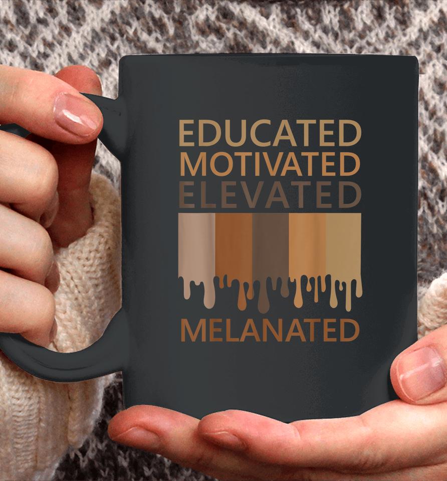 Educated Motivated Elevated Melanated Coffee Mug