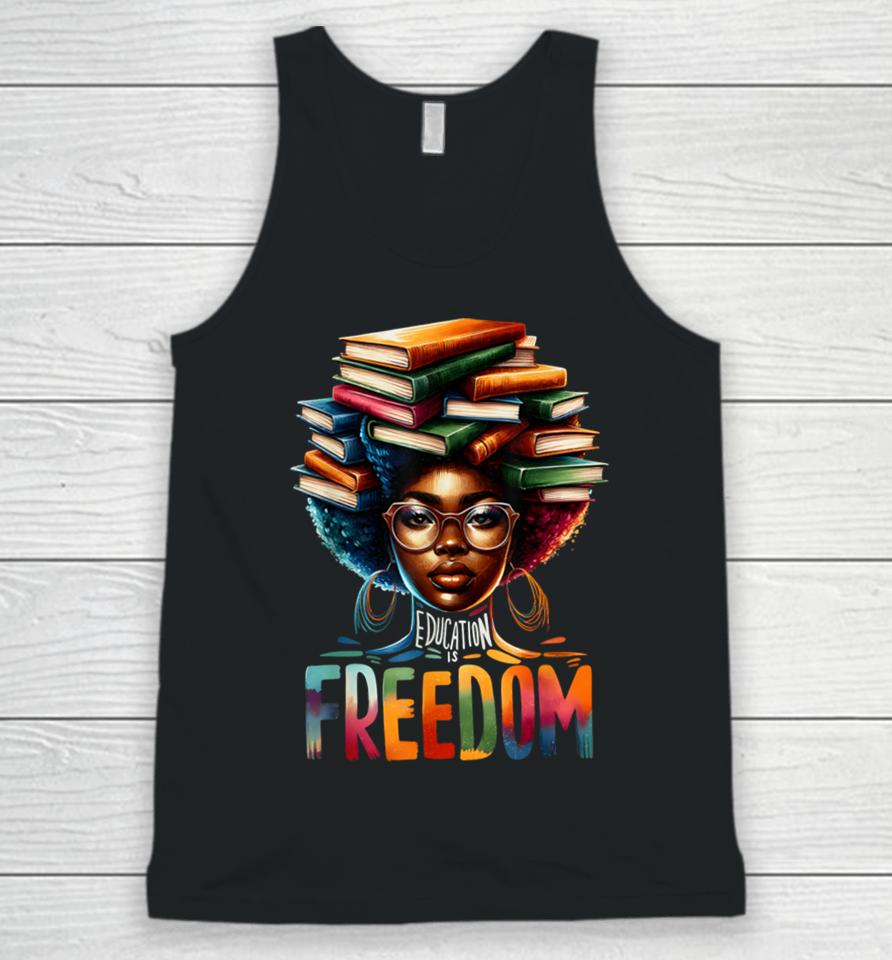 Education Is Freedom Black Teacher Books Black History Month Unisex Tank Top