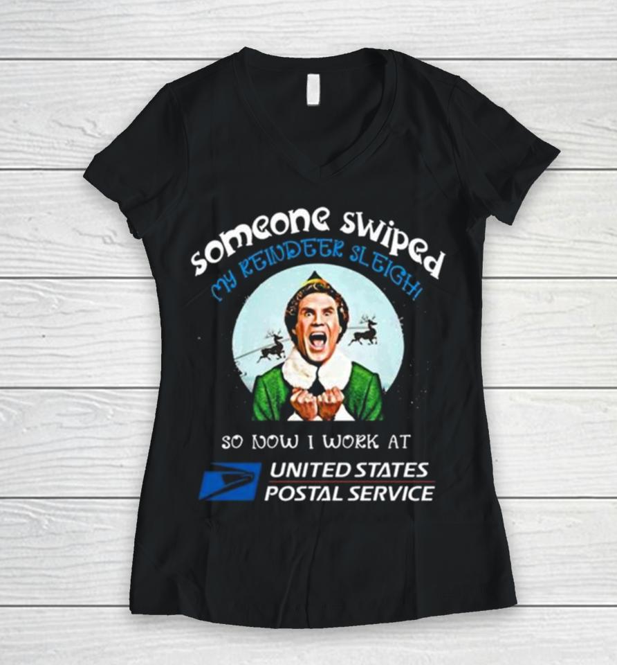 Eff Movie Someone Swiped My Reindeer Sleigh So Now I Work At United States Postal Service Women V-Neck T-Shirt