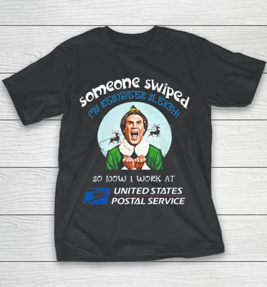 Eff Movie Someone Swiped My Reindeer Sleigh So Now I Work At United States Postal Service Youth T-Shirt