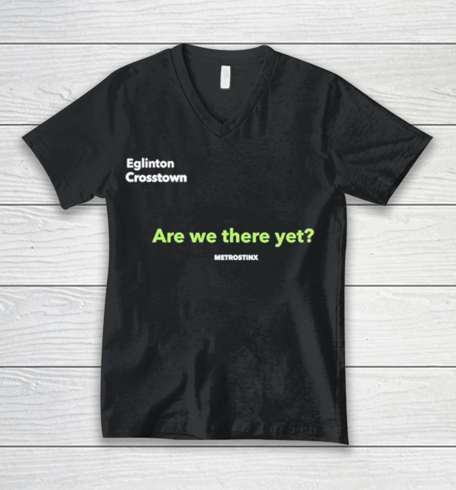 Eglinton Crosstown Are We There Yet Unisex V-Neck T-Shirt