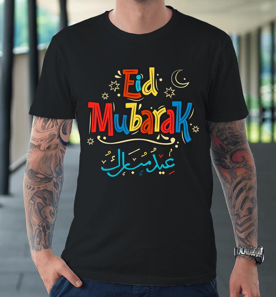 Eid Al-Fitr Ramadan Kareem Muslims Eid Mubarak Prayer 2022 Premium T-Shirt