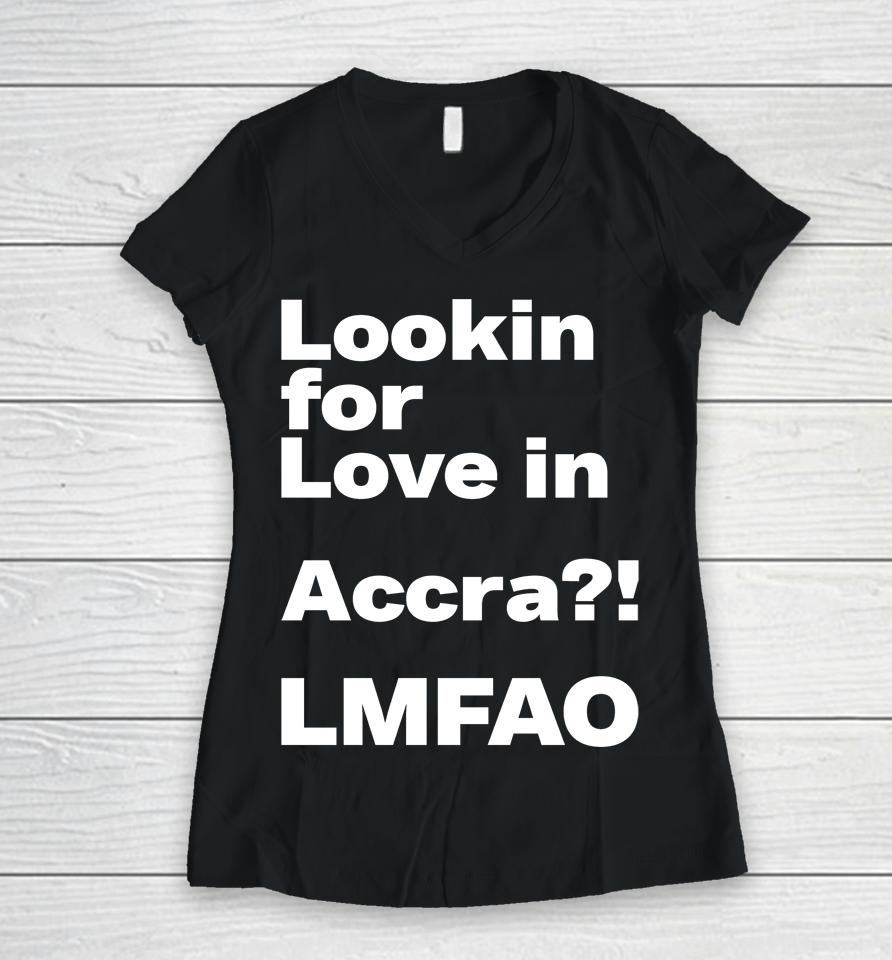 Ekowmclean Looking For Love In Accra Lmfao Women V-Neck T-Shirt