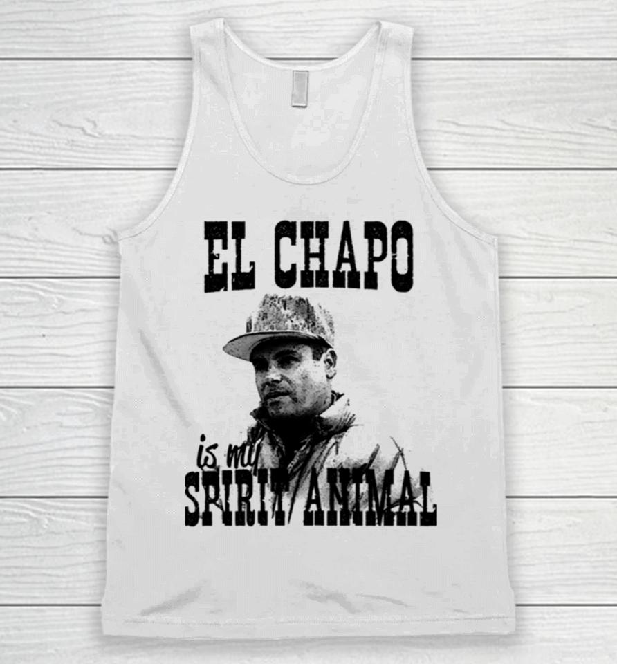 El Chapo Is My Spirit Animal Unisex Tank Top