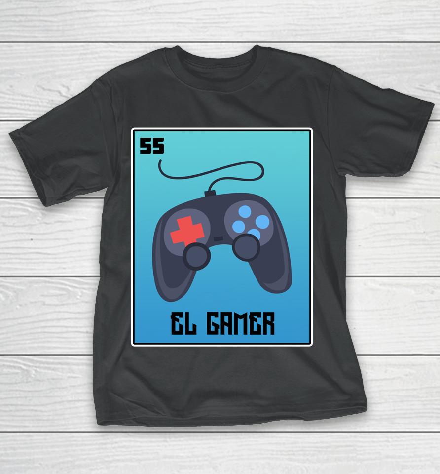 El Gamer Video Games Funny Mexican Lottery Parody Graphic T-Shirt