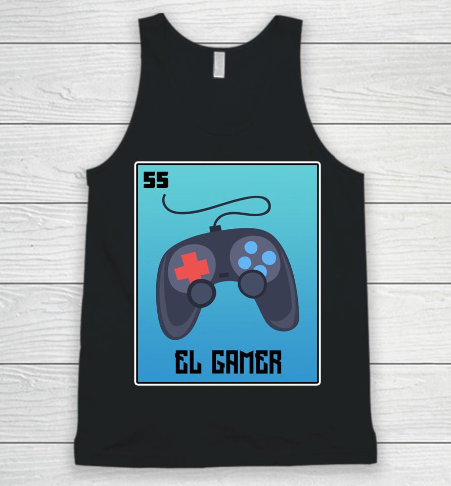 El Gamer Video Games Funny Mexican Lottery Parody Graphic Unisex Tank Top