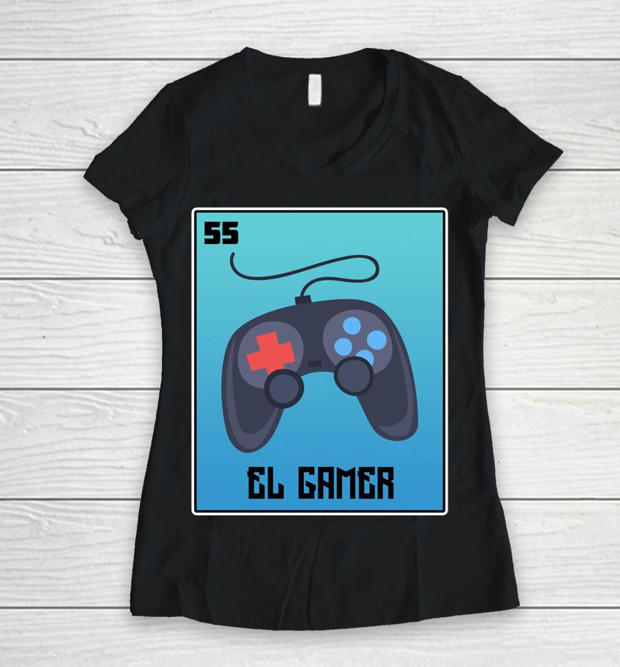 El Gamer Video Games Funny Mexican Lottery Parody Graphic Women V-Neck T-Shirt