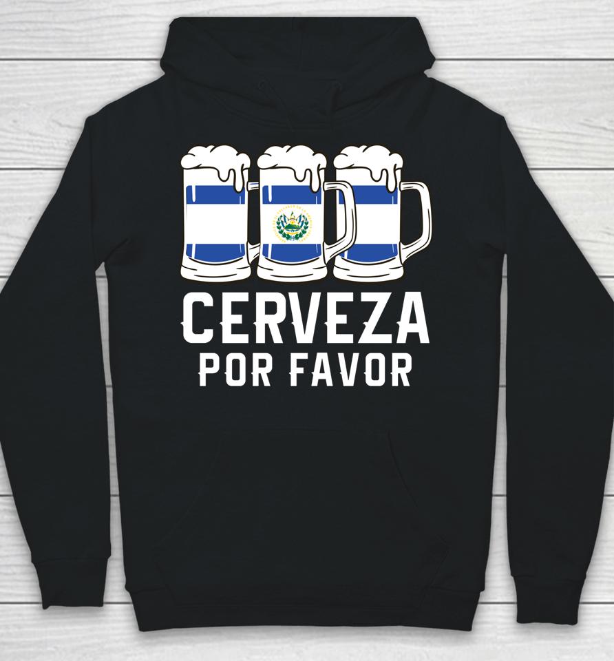 El Salvador Cerveza Por Favor Flag Pupusas Salvadorian Vos Hoodie