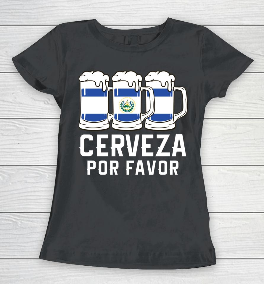 El Salvador Cerveza Por Favor Flag Pupusas Salvadorian Vos Women T-Shirt