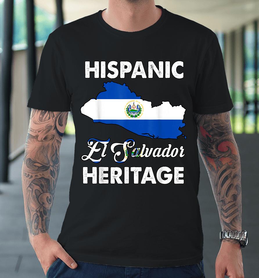 El Salvador Flag Hispanic Heritage Month Salvadorian Pride Premium T-Shirt