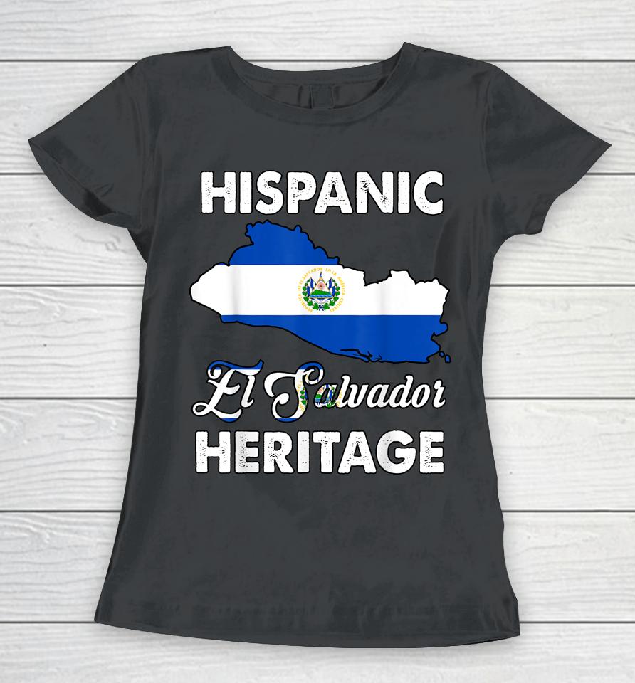 El Salvador Flag Hispanic Heritage Month Salvadorian Pride Women T-Shirt
