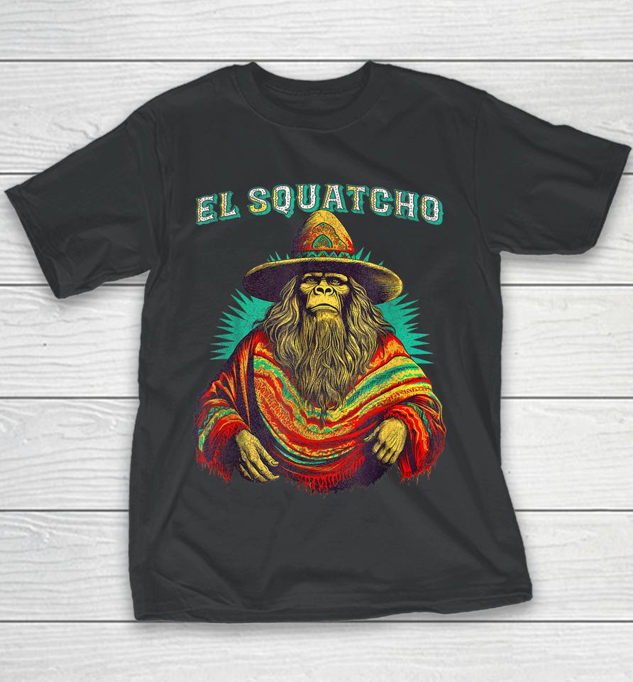 El Squatcho Poncho – Western Bigfoot Funny Sasquatch Youth T-Shirt