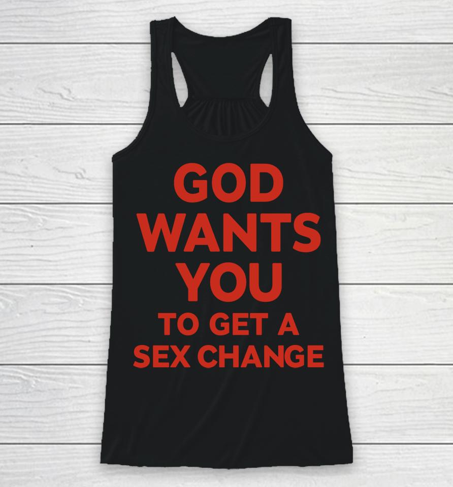 Eliana Supports Tugsa God Wants You To Have A Sex Change Racerback Tank