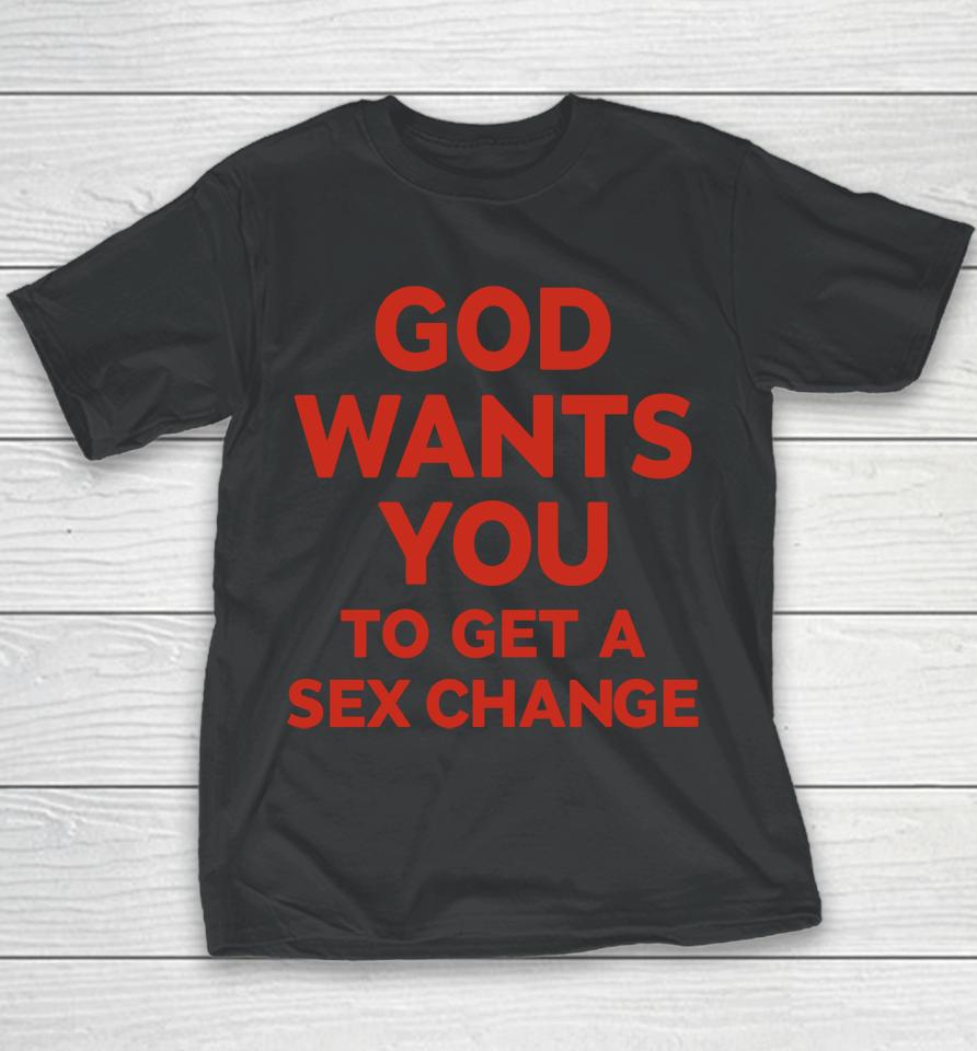 Eliana Supports Tugsa God Wants You To Have A Sex Change Youth T-Shirt