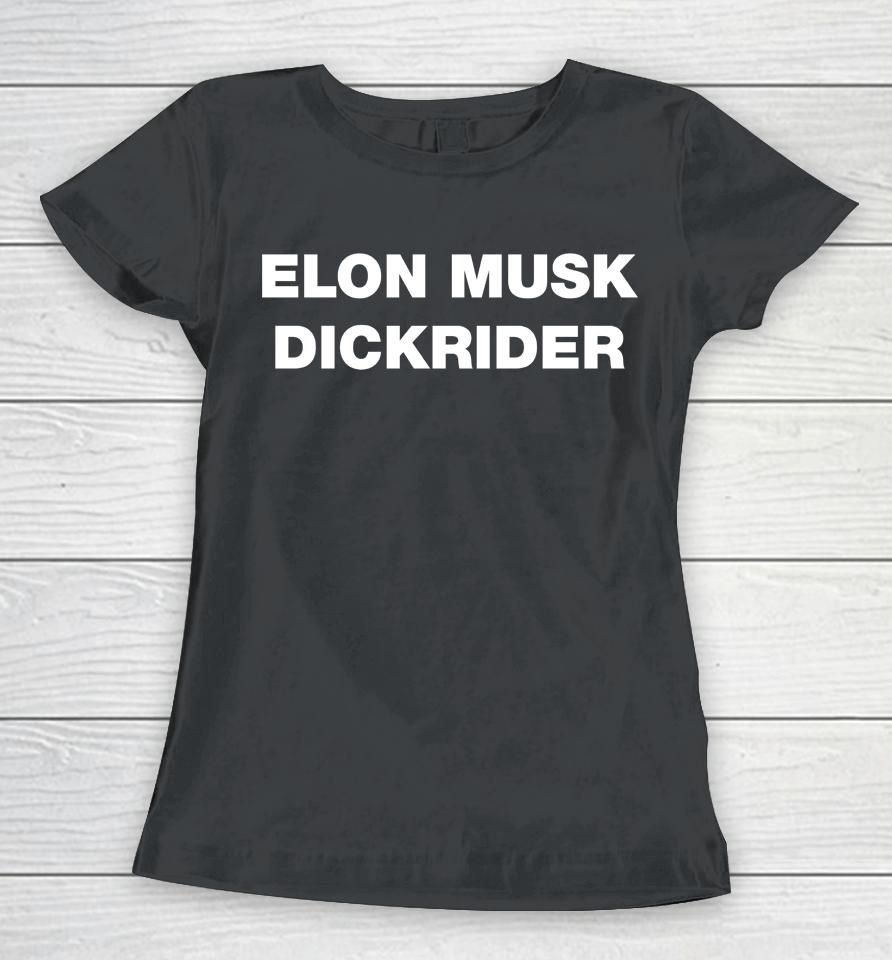 Elon Musk Dickrider Women T-Shirt