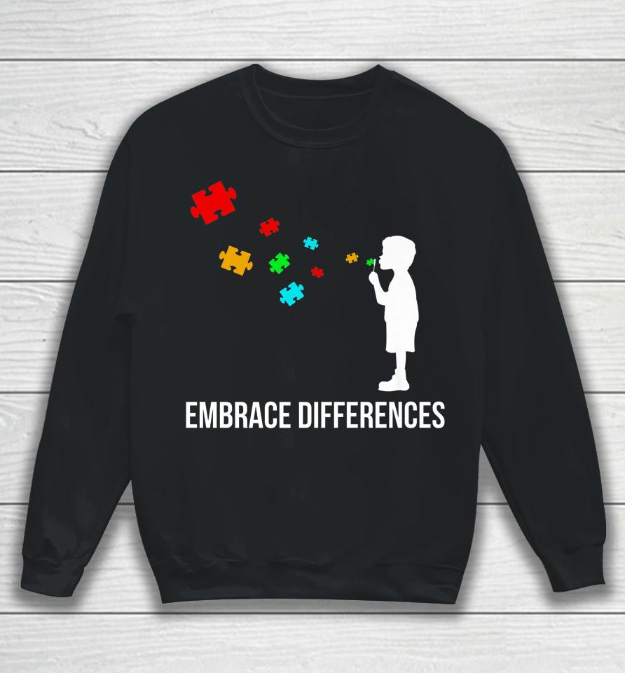 Embrace Differences Support Autism Awareness Day Sweatshirt