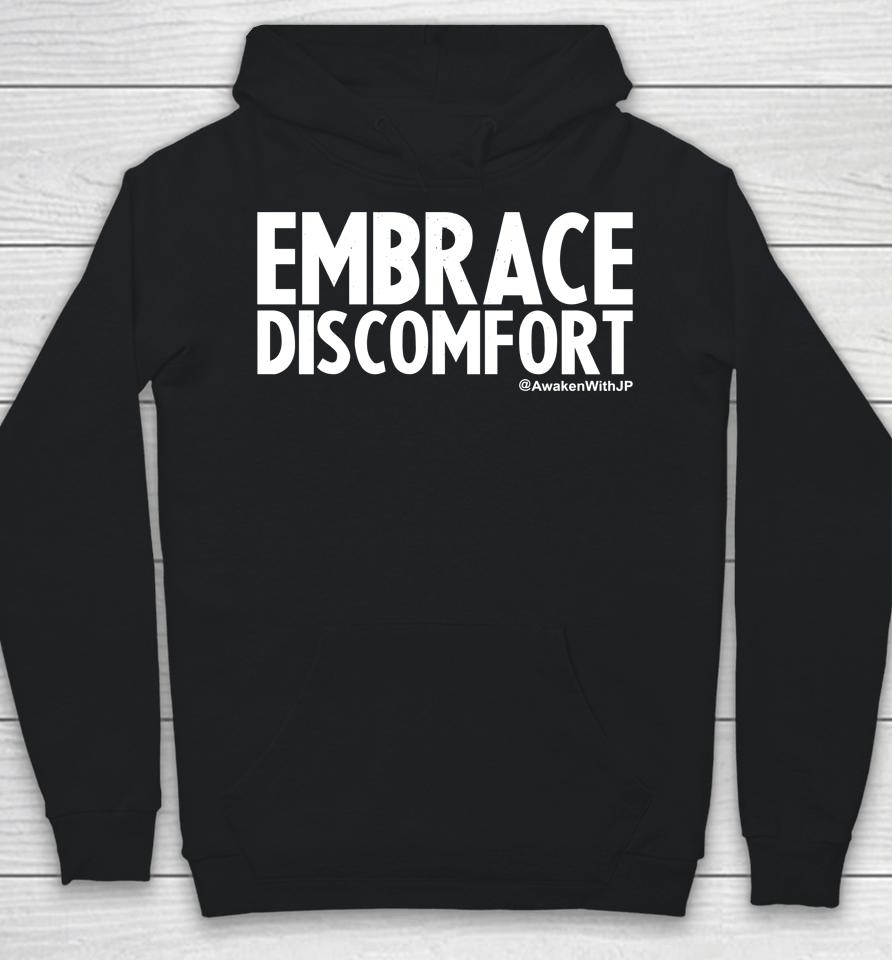Embrace Discomfort Hoodie