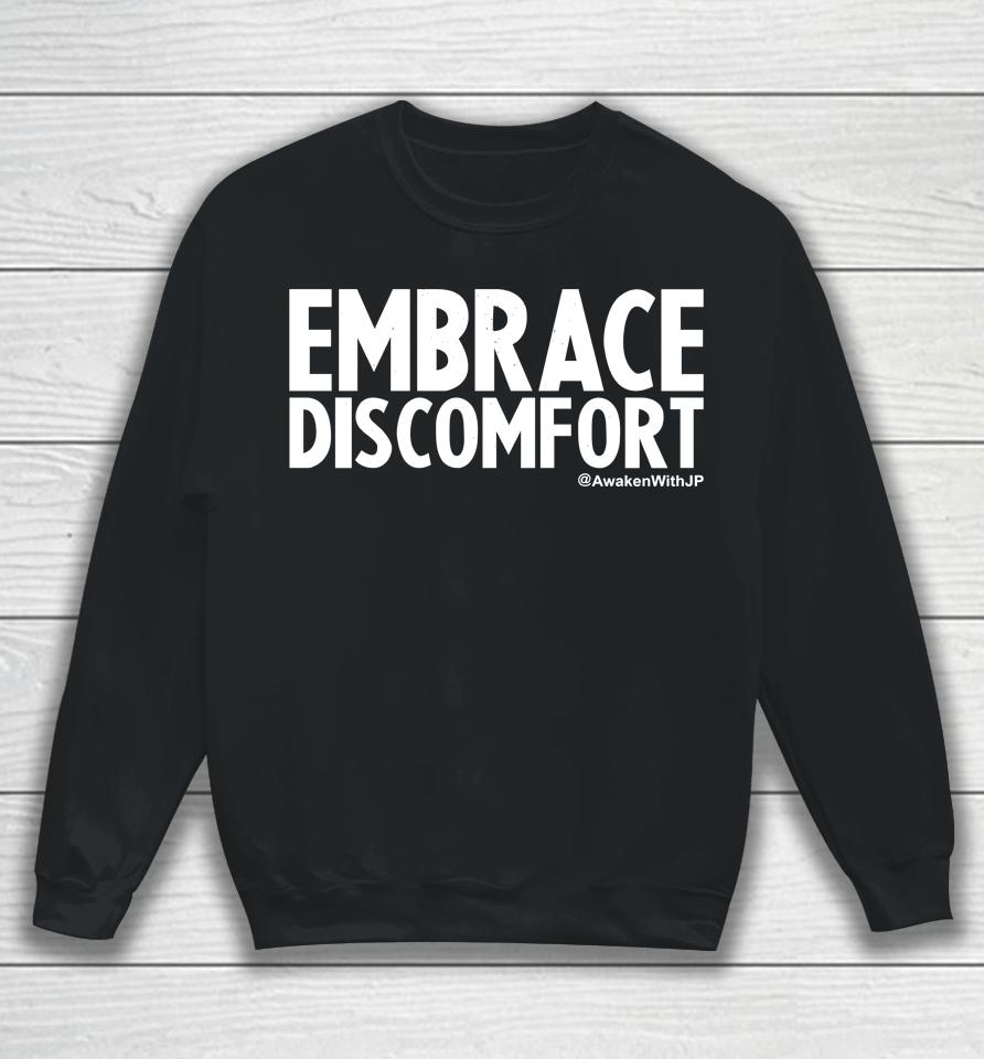 Embrace Discomfort Sweatshirt