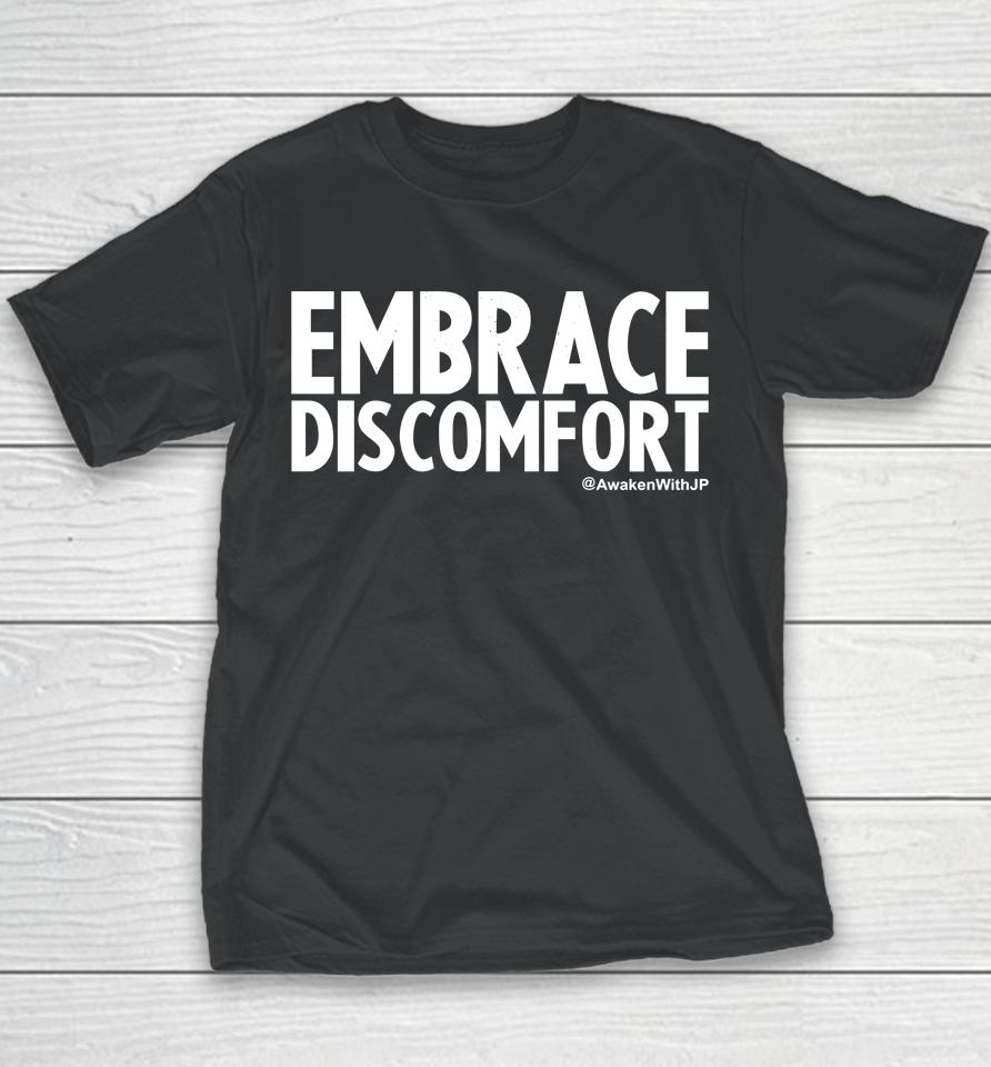 Embrace Discomfort Youth T-Shirt