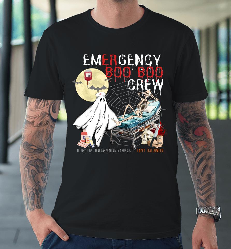 Emergency Boo Boo Crew Er Ed Halloween Premium T-Shirt