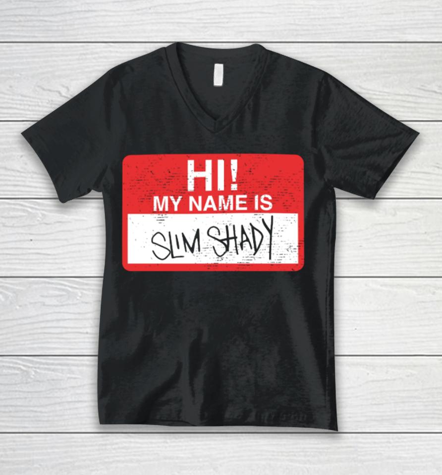 Eminem Hi My Name Is Slim Shady Hi Kids Do You Like Violence Unisex V-Neck T-Shirt