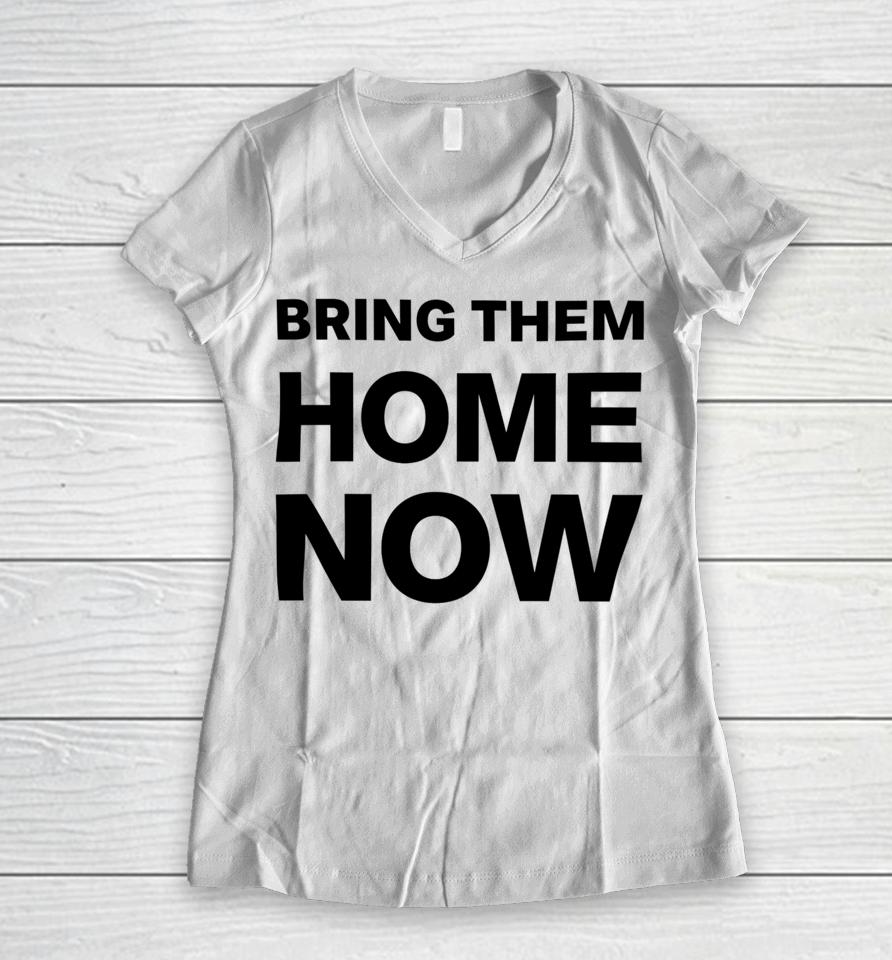Emmanuel Macron Bring Them Home Now Women V-Neck T-Shirt