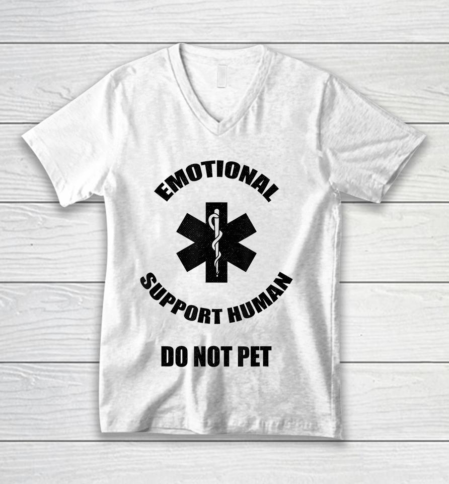 Emotional Support Human Do Not Pet Unisex V-Neck T-Shirt