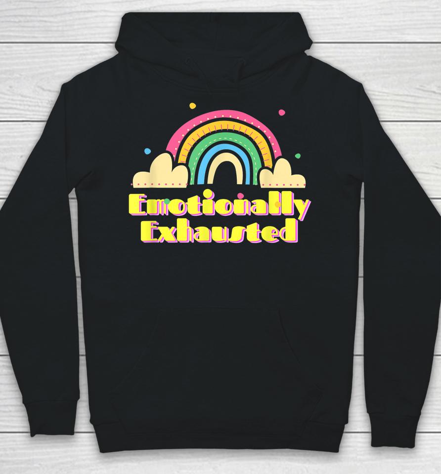 Emotionally Exhausted Colorful Vintage Rainbow Tired Old Hoodie
