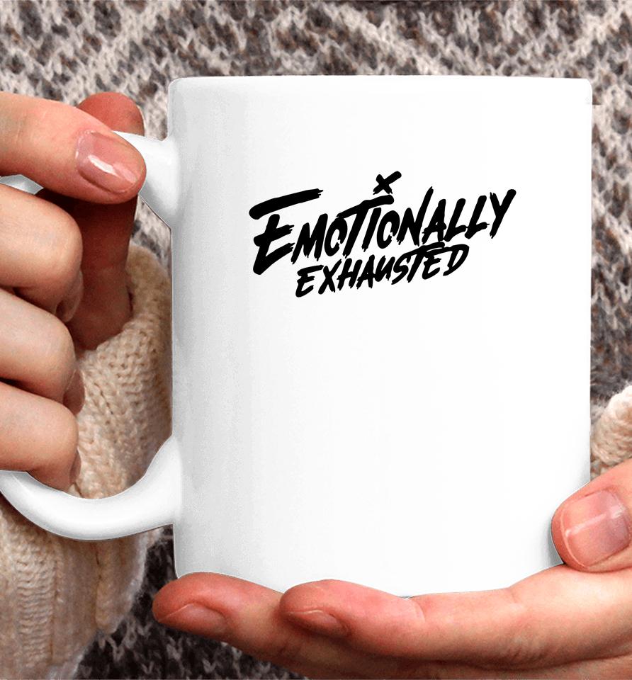 Emotionally Exhausted Coffee Mug