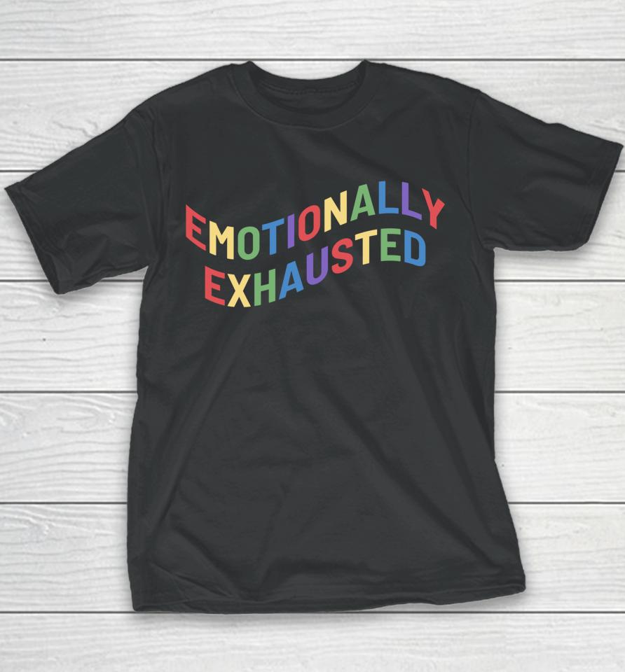 Emotionally Exhausted Youth T-Shirt