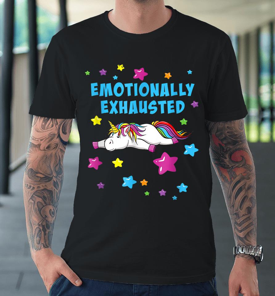 Emotionally Exhausted Tired Unicorn With Stars Premium T-Shirt