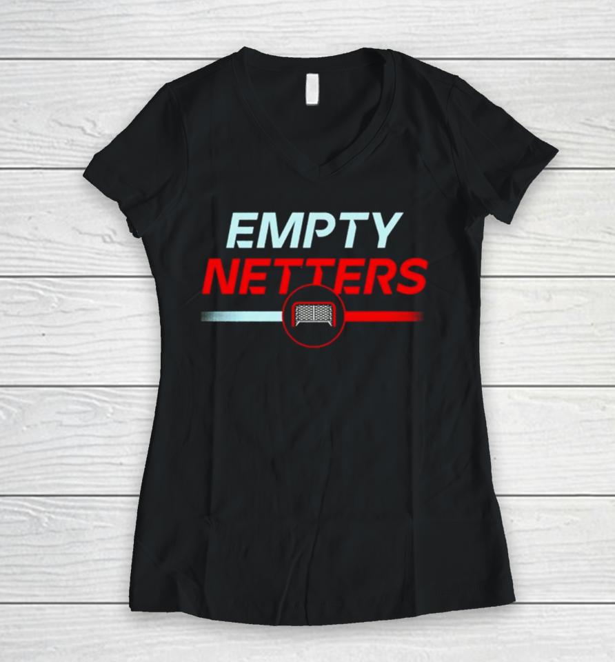 Empty Netters Women V-Neck T-Shirt
